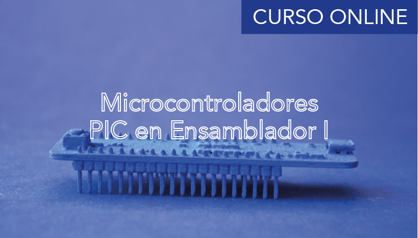 Microcontroladores PIC en Ensamblador – I