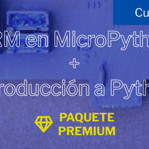 Introducción a la programación en Python + Microcontroladores ARM en MicroPython - Paquete Premium